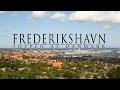 Frederikshavn - The little big city  - port of opportunities at the Top of Denmark