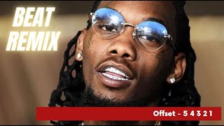 Offset - 5 4 3 2 1 (BEAT Remix)