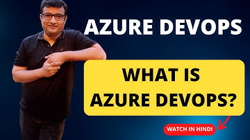 Master Azure DevOps the easy way - Beginner Deep-Dive Guide in Hindi