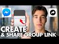 How To Create And Share A Facebook Messenger Group Link (Full Guide 2026)