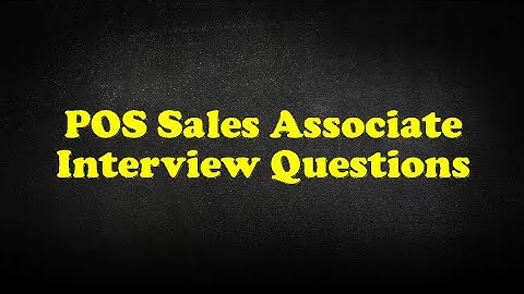 POS Sales Associate Interview Questions
