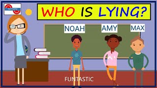 Who&#39;s lying Riddles - stretch your brain 2020 - Funtastic Video !!!