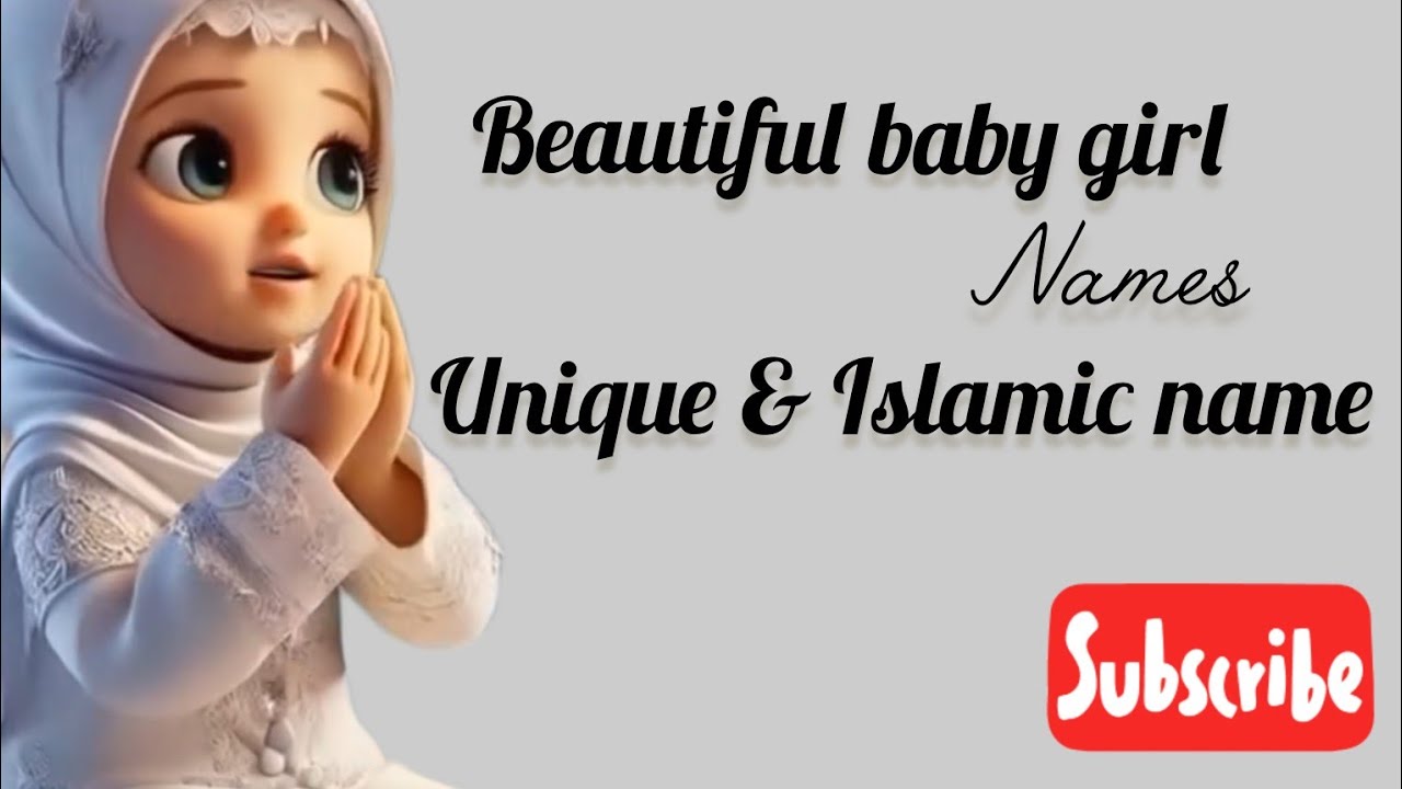 Rare & Modern Islamic Baby Girl Names | Beautiful Muslim Names with Meanings