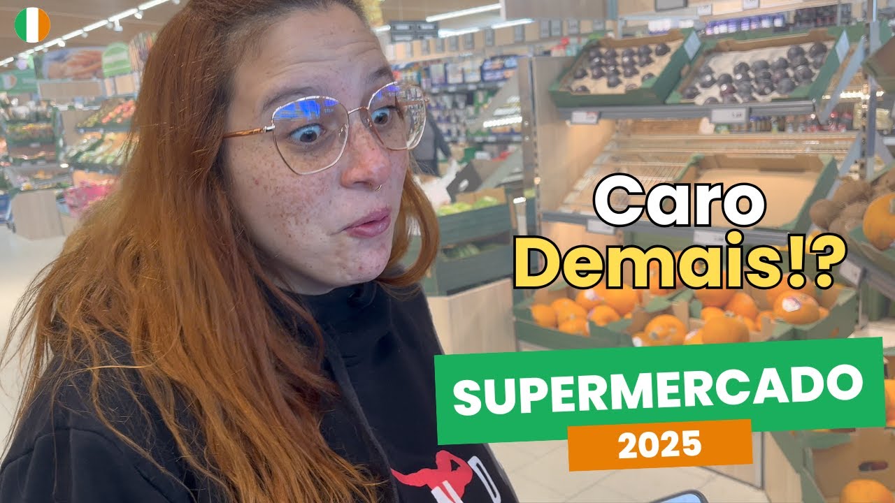 Quanto custa fazer mercado na Irlanda em 2025? 😱 (preços atualizados!)