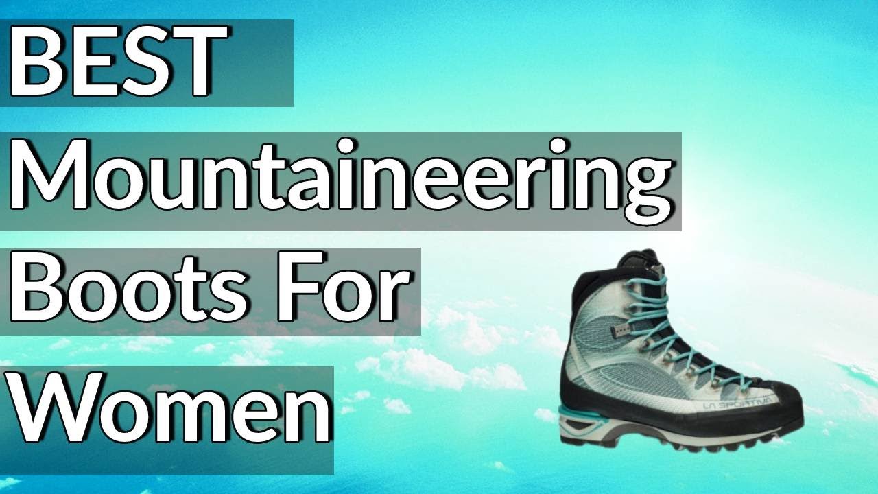 Best Mountaineering Boots For Women Reviews 2023 Best Budget