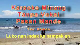 Karaoke Minang Tanpa Vokal Pasan Mande Tiar Ramon