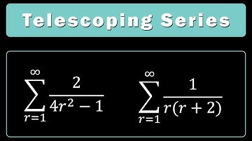 Telescoping Series: How to Find the Sum