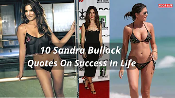 10 Sandra Bullock Quotes On Success In Life....