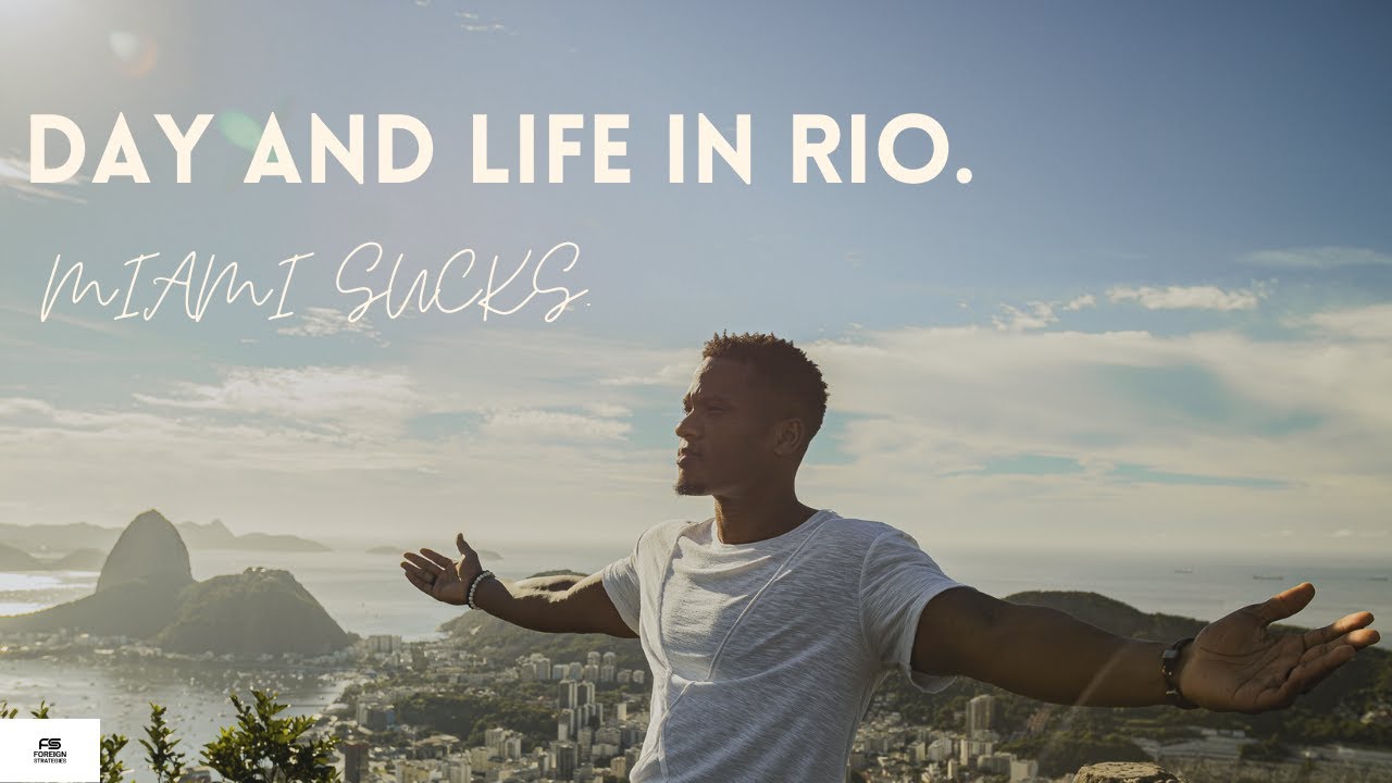 Life in Rio.