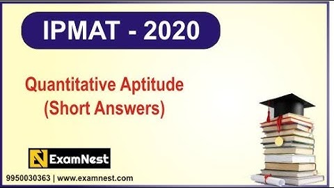 IPMAT 2020 | Short Answers | SA | Ajay Sharma | IIM Indore | Solutions | Original Questions
