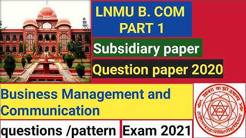 LNMU B.COM part 1 subsidiary paper Business Management and Communication
