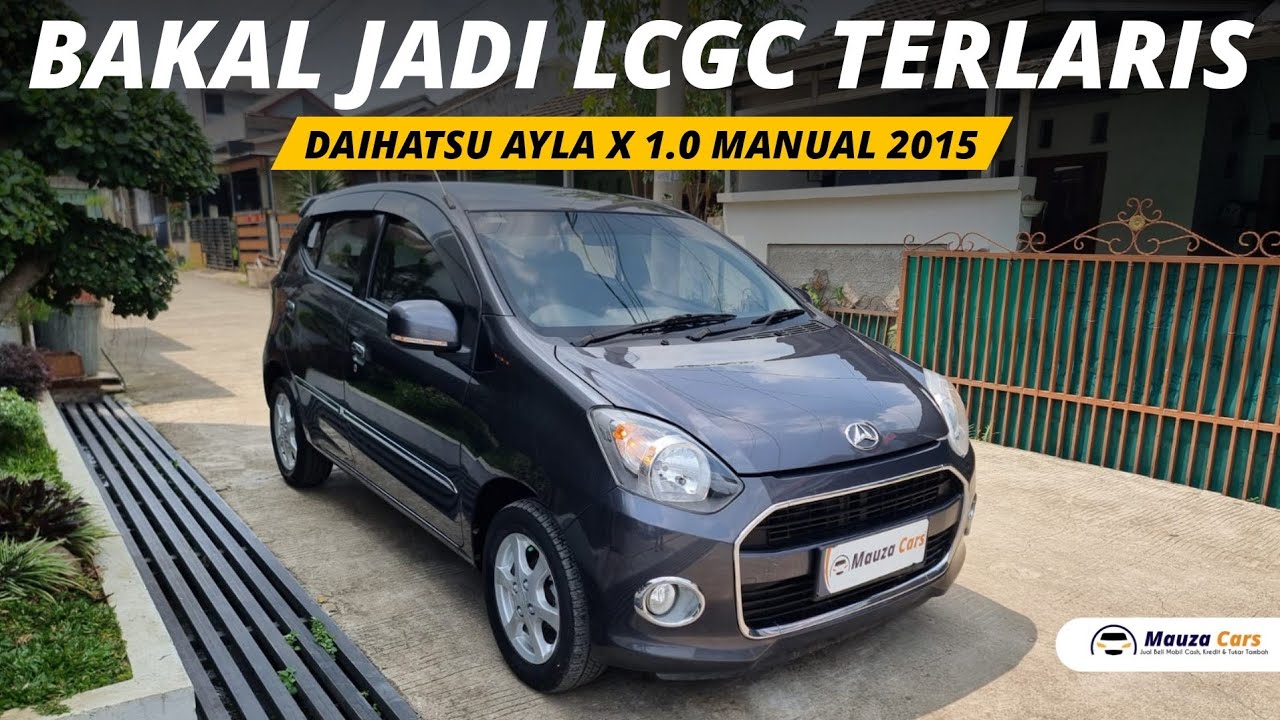 Daihatsu Ayla X 2015 MT - Langganan Mobil Terlaris Di Indonesia