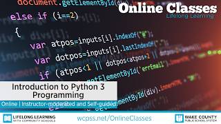 WCPSS Adult Online Classes - Introduction to Python 3 Programming
