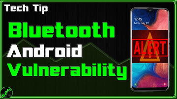Android 8 and 9 Bluetooth Vulnerability 2020