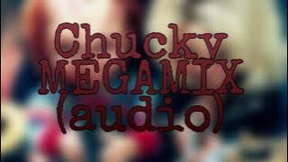 Chucky: MEGAMIX [Wanna play?..] audio