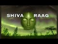 Shiva raag  high energy raag