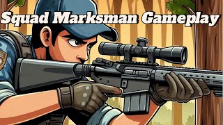 The MARKSMAN Experience in SQUAD