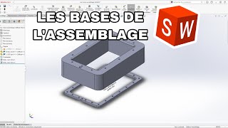 LES BASES DE L’ASSEMBLAGE SUR SOLIDWORKS 🔧 (tuto)