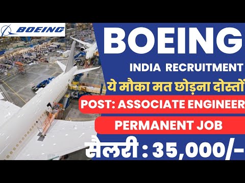 Boeing India Recruitment 2023 | Associate Engineer | MNC Job | High ...