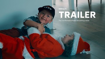 The Transformative Power Of Granting A Wish (trailer) \\ Make-A-Wish Foundation