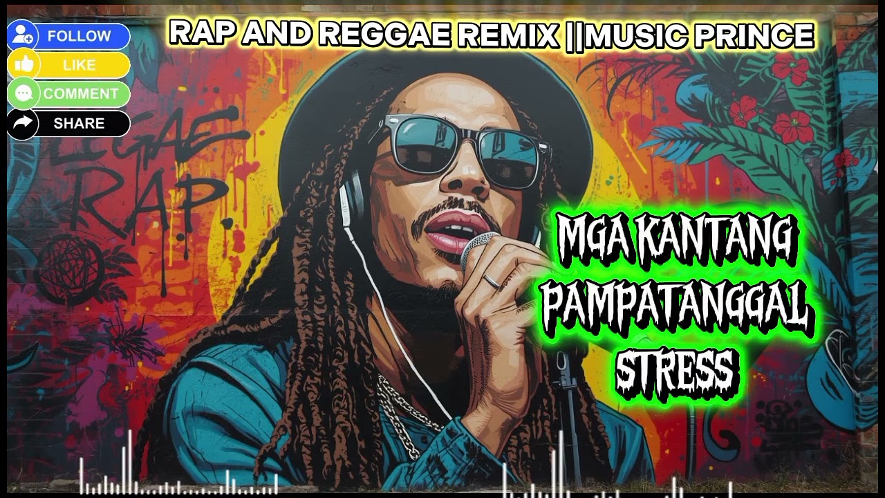 MGA KANTANG PAMPATANGGAL STRESS||RAP AND REGGAE REMIX||