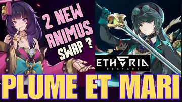 ETHERIA RESTART :  NEW ANIMUS PLUME ET MARI SKILL PREVIEW