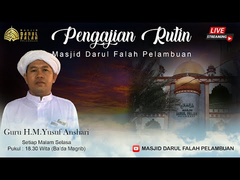 PENGAJIAN RUTIN MALAM SELASA GURU H.M.YUSUF ANSHARI (22- 02 - 2021)