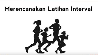 Merencanakan Latihan Interval ( Interval Training )