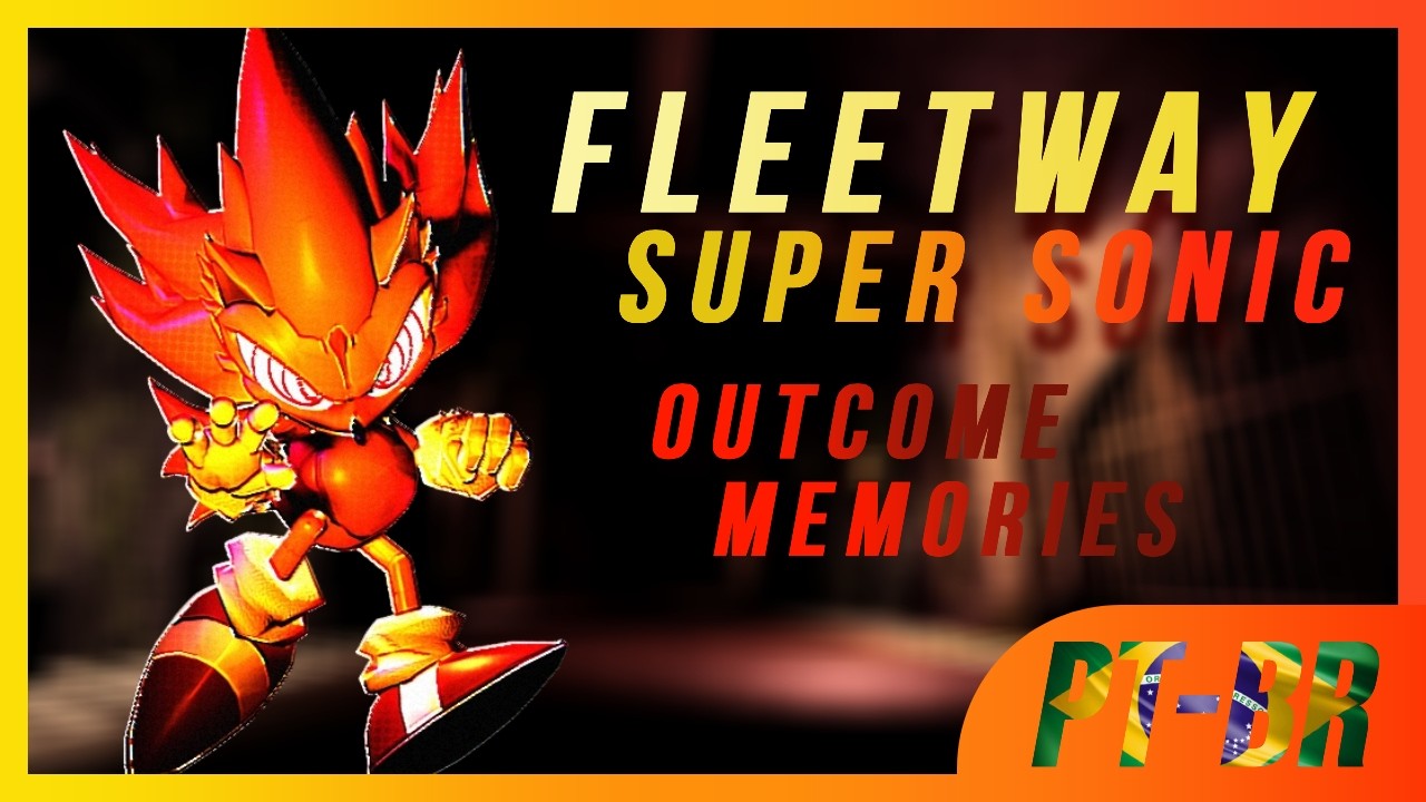 Fleetway Sonic de Outcome Memories em PT-BR ★ - YouTube