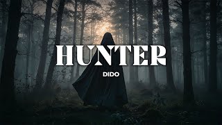 Dido - Hunter (Lyrics)