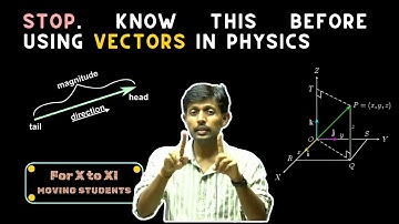 Introduction to Vectors | Geometric Representation | Position Vector in 3D | Physics