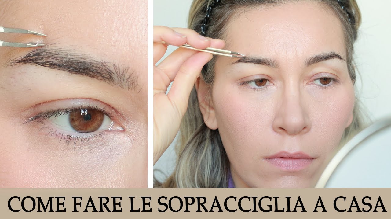 Come sistemare le sopracciglia a casa senza sbagliare