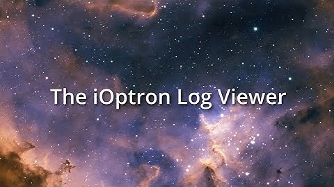 The iOptron Log Viewer Application for Windows