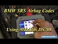 Maxidas DS708 on BMW SRS Airbag Codes