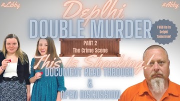 Delphi Murders | The Clues Left Behind | Part 2 | You Don