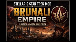 Stellaris Star Trek New Civilisations: Brunali Empire Part 3