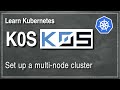 [ Kube 103.2 ] Bootstrapping multi node K0S Kubernetes cluster