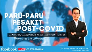 Doktor Pakar Terkejut Tengok X-Ray Paru-paru Pesakit Covid ini!