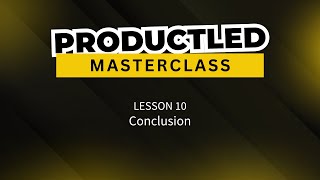 ProductLed Masterclass Conclusion - Take the Challenge