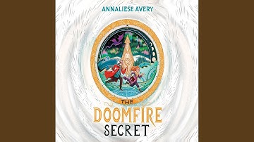 Chapter 14.5 & Chapter 15.1 - The Doomfire Secret