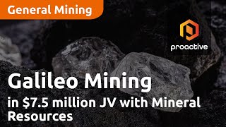 Galileo Mining in $7.5 million JV with Mineral Resources