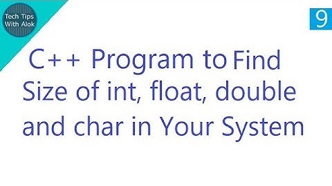 C++ Program to Find Size of int, float, double and char in your system