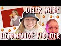 DELER MINE HEMMELIGE VIDEOER