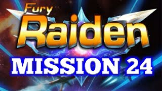 Mission 24   Space Shooter   Fury Raiden