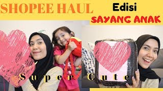 Shopee Haul Spesial Anak, Super Cute & Murah Sistur! | Achtasya Iman