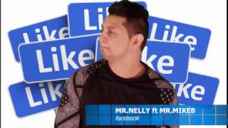 MR NELLY ft MR MIKEB // facebook // Official HD Video - 2017