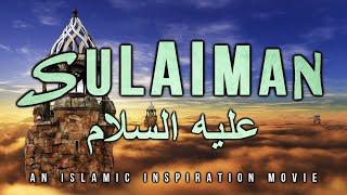 [BE039] Sulaiman AS & His Mighty Unique Kingdom