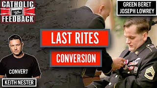 Last Rites Conversion w/Green Beret Joe Lowrey