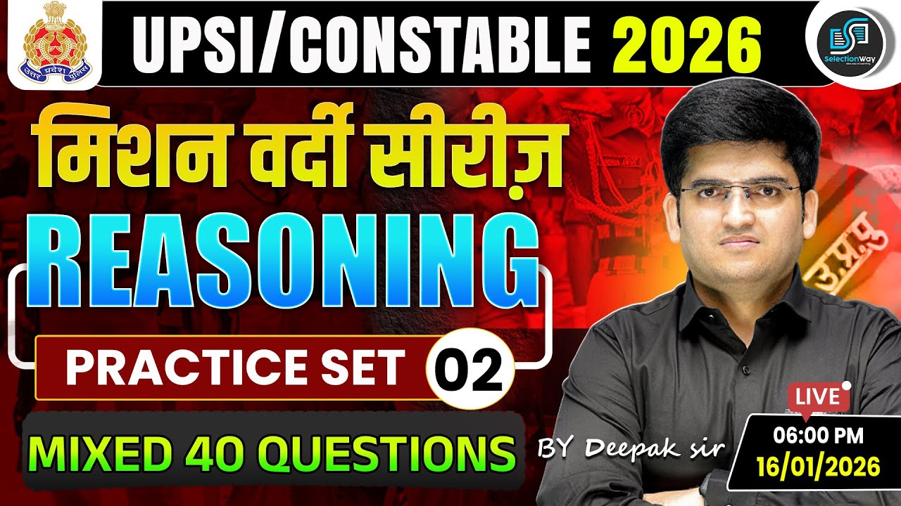 UPSI / Constable 2026 Reasoning  | Set 02 | Mixed 40 Questions | Mission Vardi Series | Deepak Sir