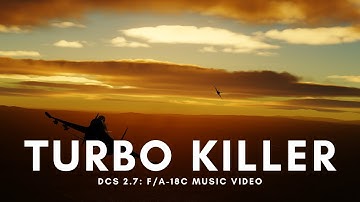 DCS 2.7: Turbo Killer Music Video